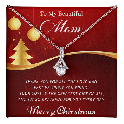 Your Love Is The Greatest Gift of All- Christmas Gift for Your Mother