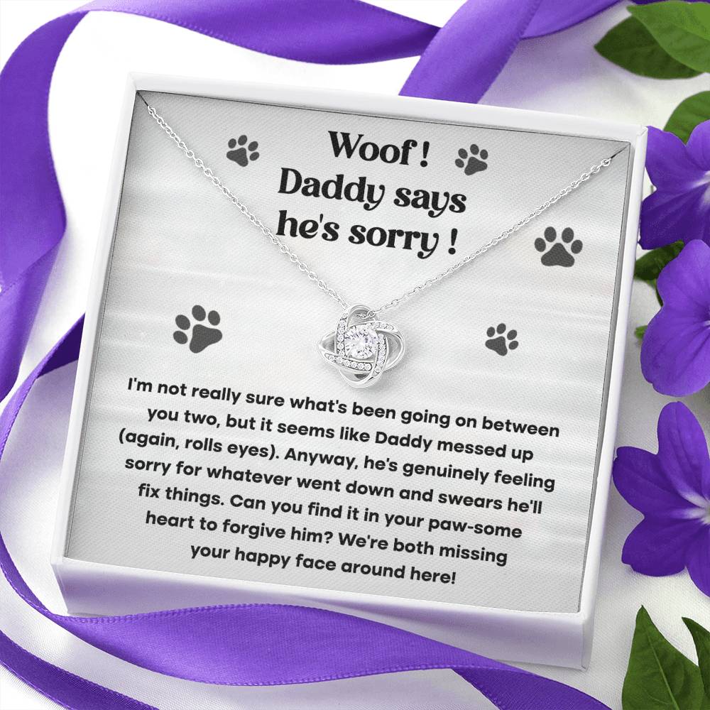 Woof! Daddy Says He's Sorry- Gift for Wife, Apologize Gift.