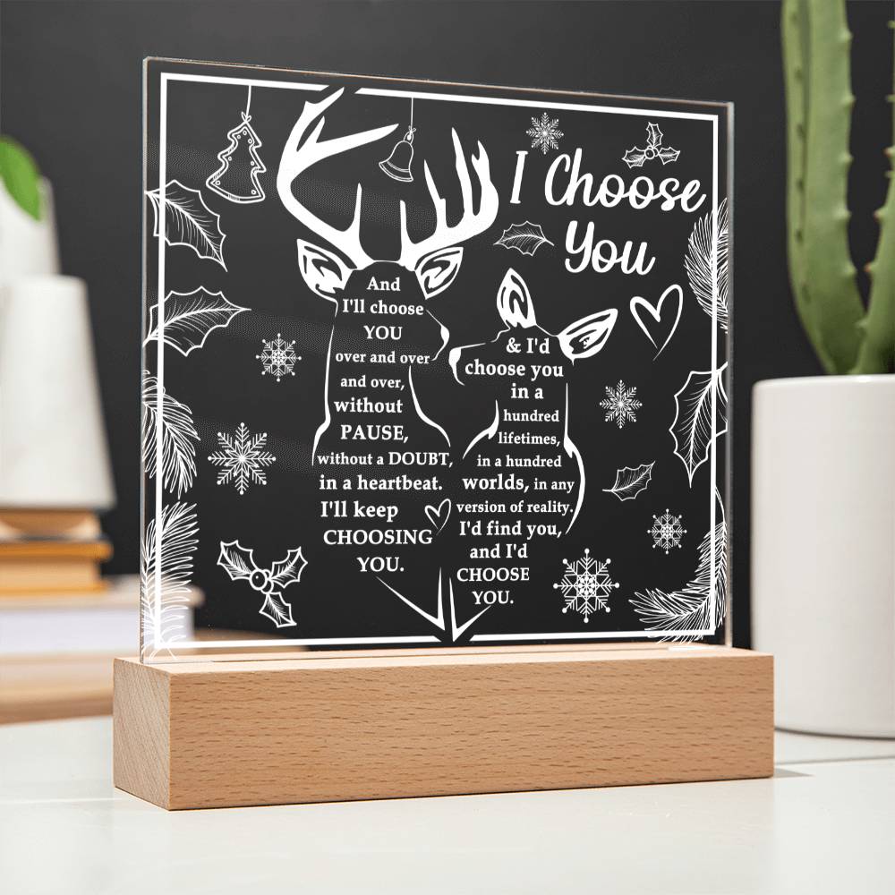 I Choose You - Acrylic Square Plaque- Gift For Soulmate