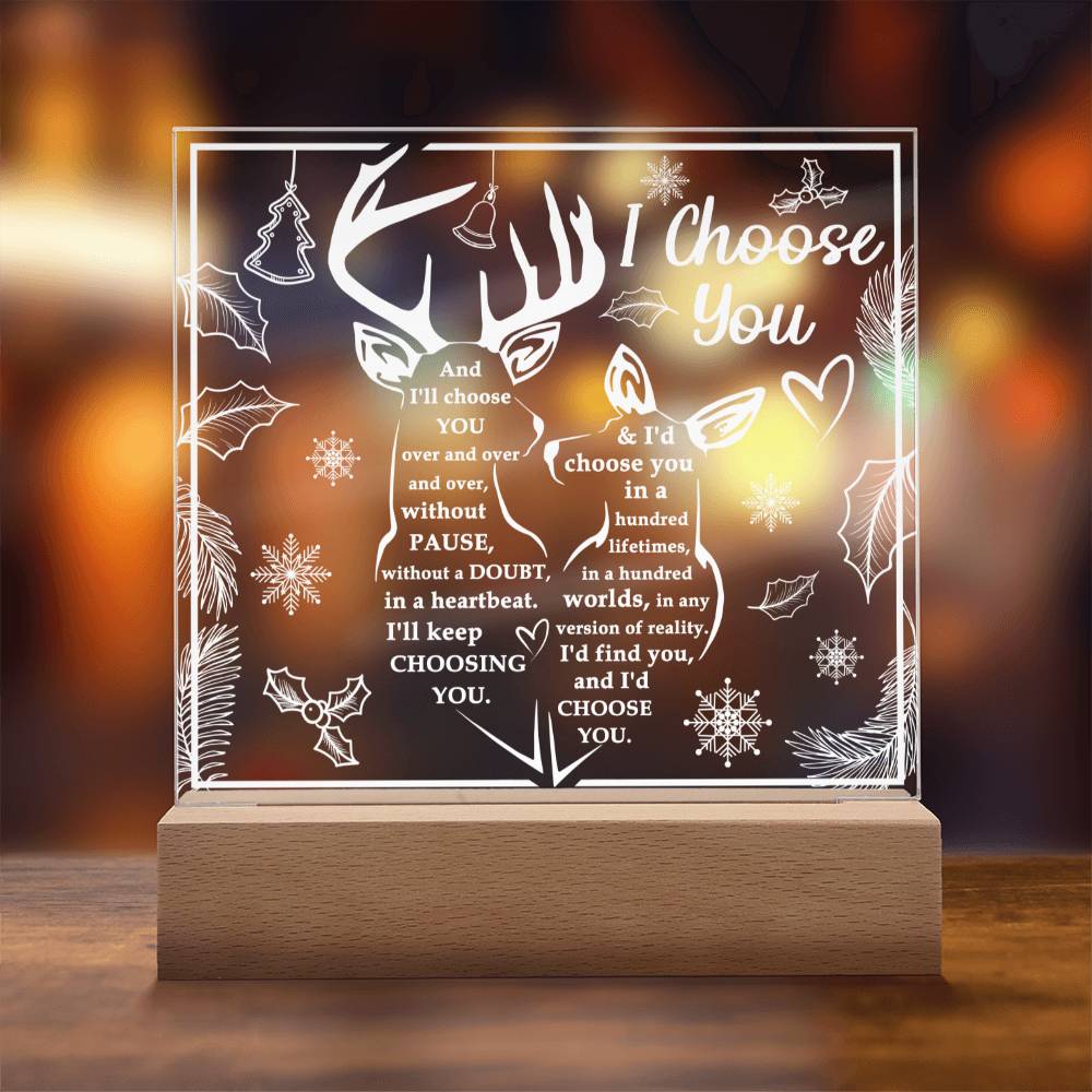 I Choose You - Acrylic Square Plaque- Gift For Soulmate