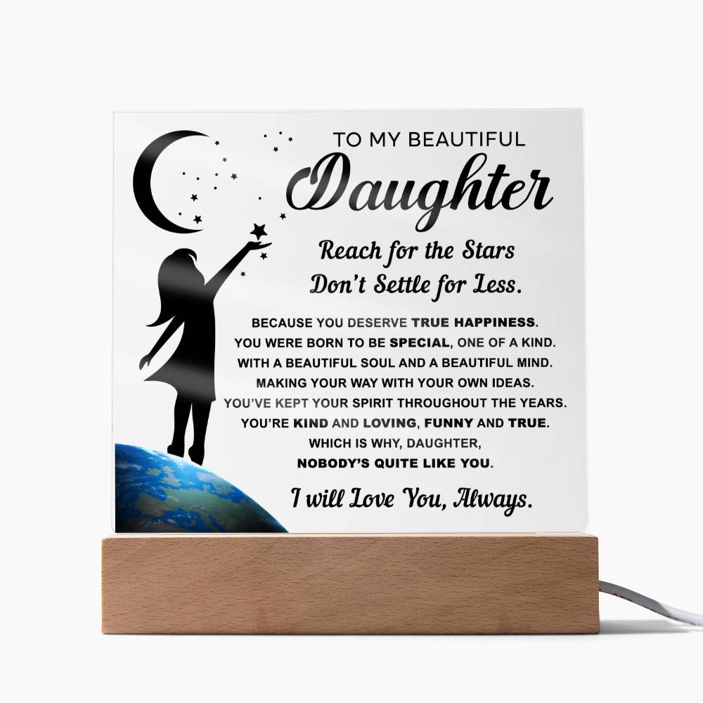 I will love you,always - Special Gift For Daughter- Acrylic Square Plaque