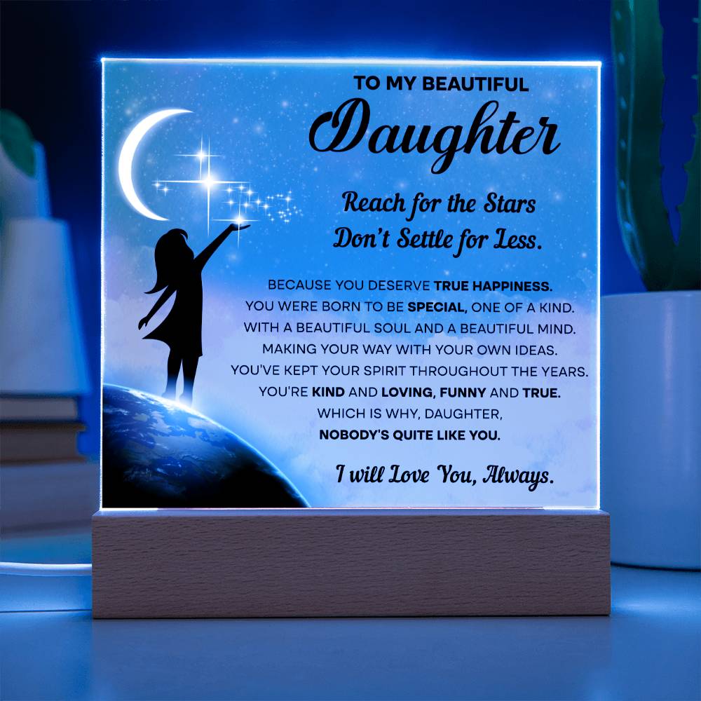 To My Daughter- Acrylic Square Plaque