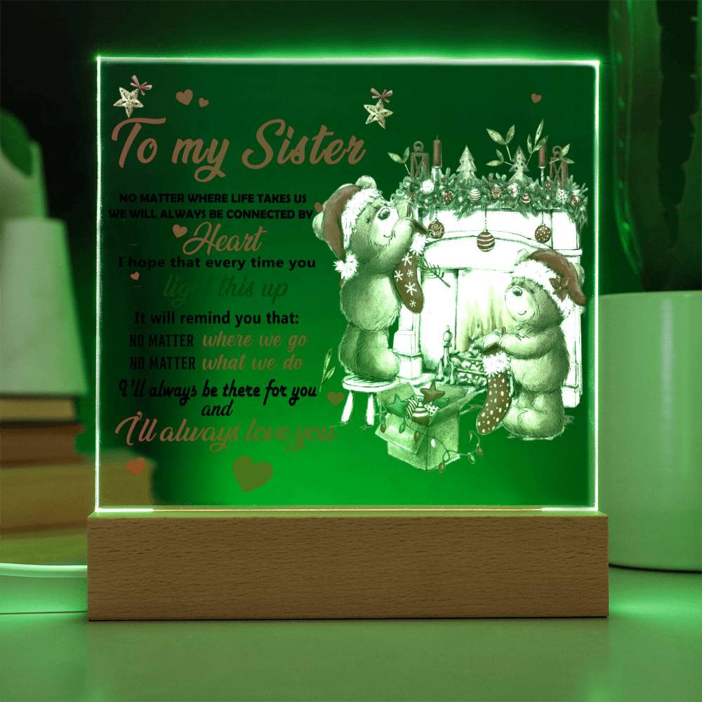 To My Sister- I 'll Always Love You- Gift for Sister