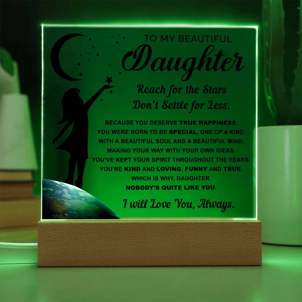 I will love you,always - Special Gift For Daughter- Acrylic Square Plaque