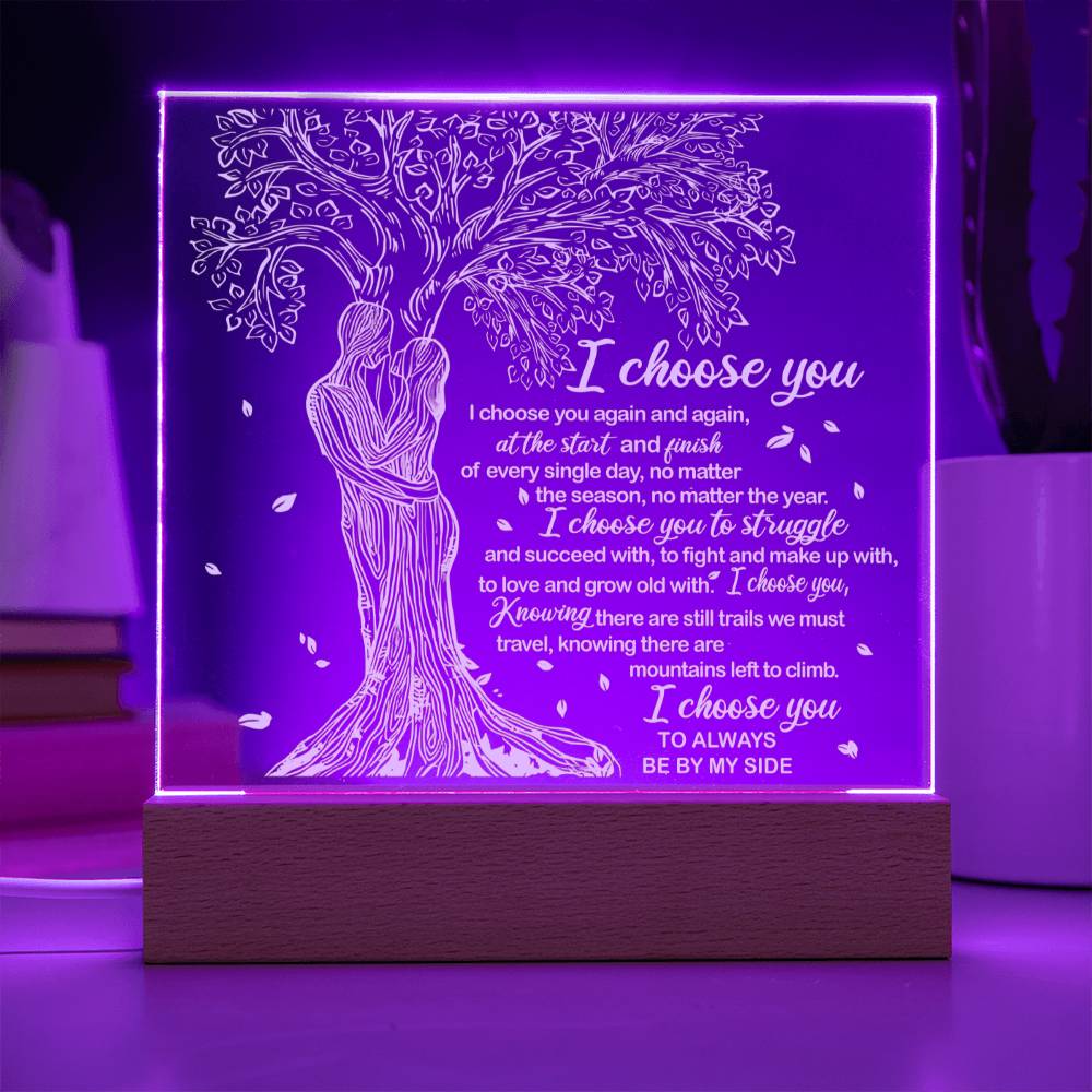 I Choose You-  Acrylic Square Plaque - Gift For Wife- Gift For Soulmate