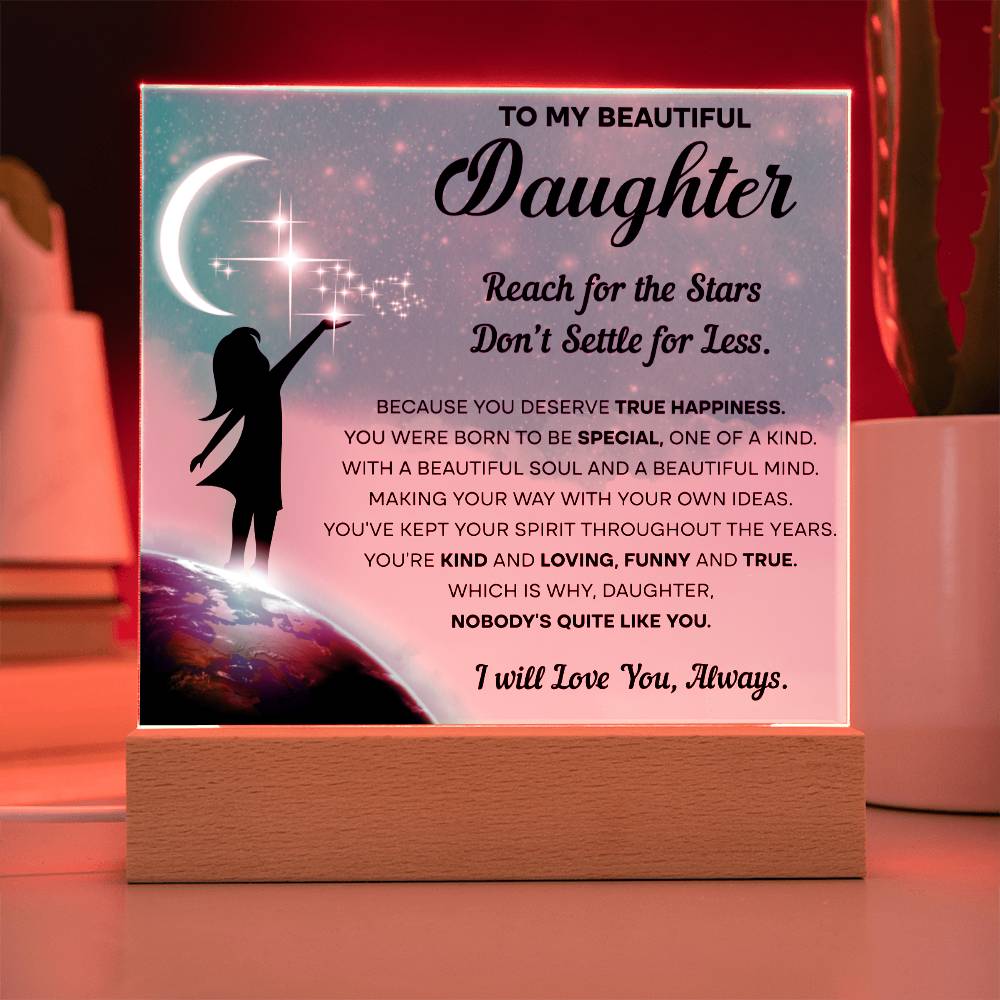 To My Daughter- Acrylic Square Plaque