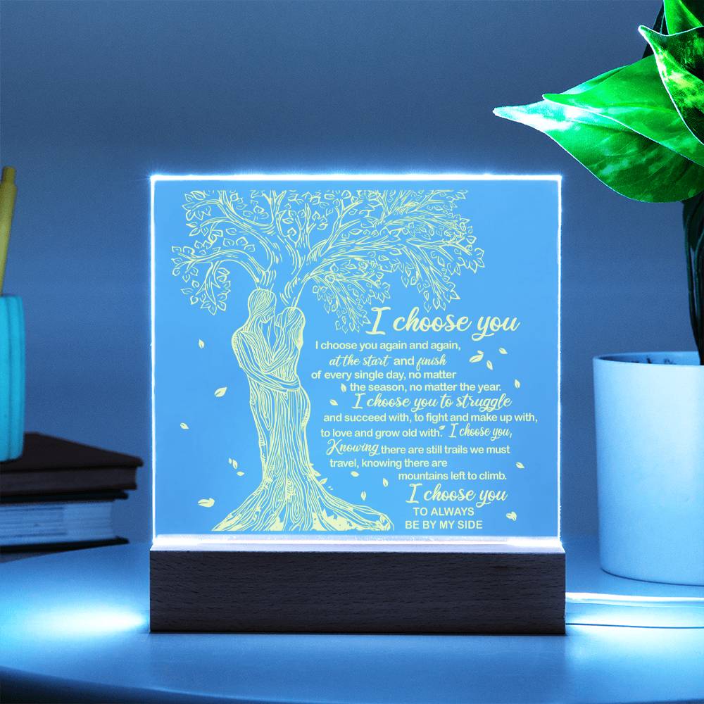 I Choose You-  Acrylic Square Plaque - Gift For Wife- Gift For Soulmate