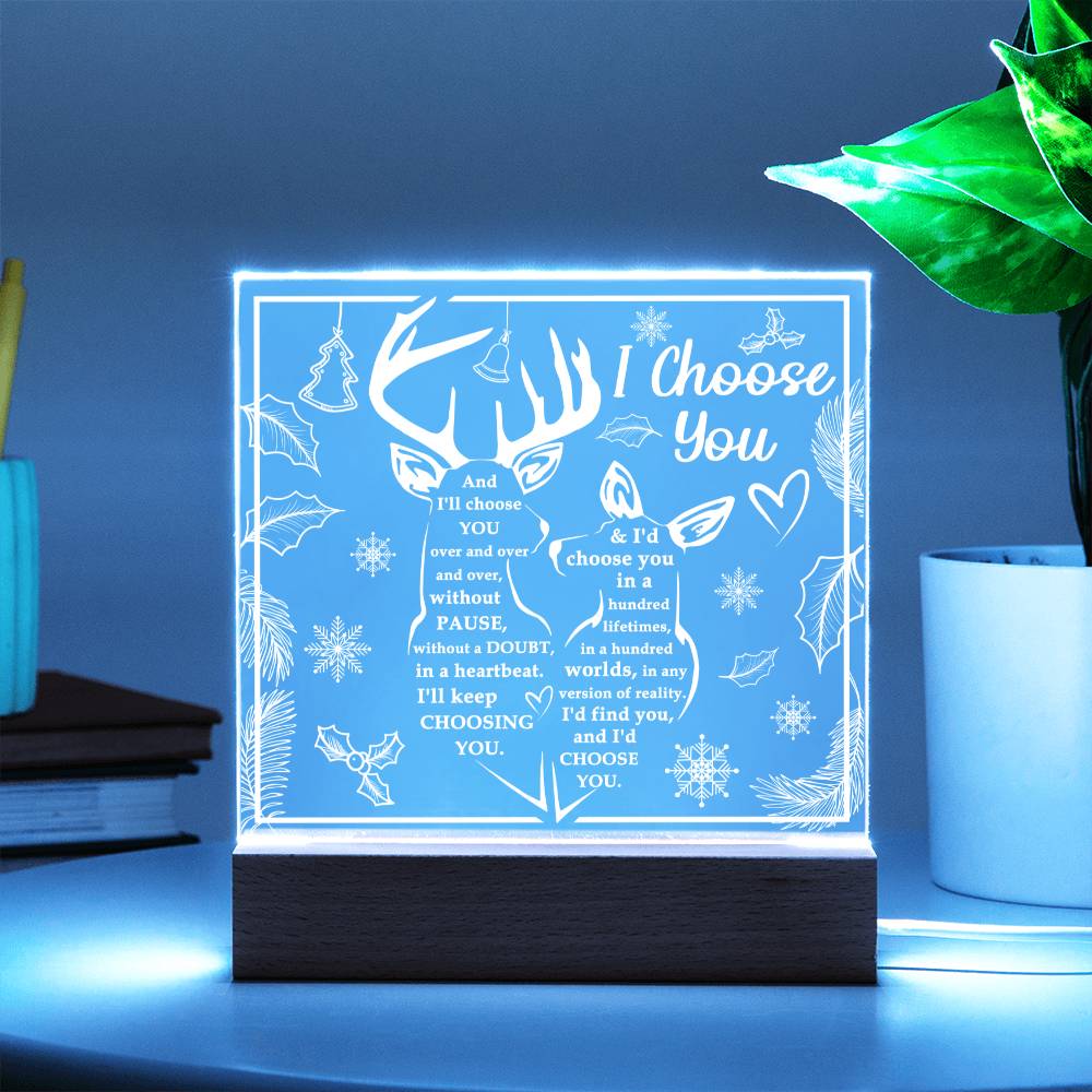 I Choose You - Acrylic Square Plaque- Gift For Soulmate