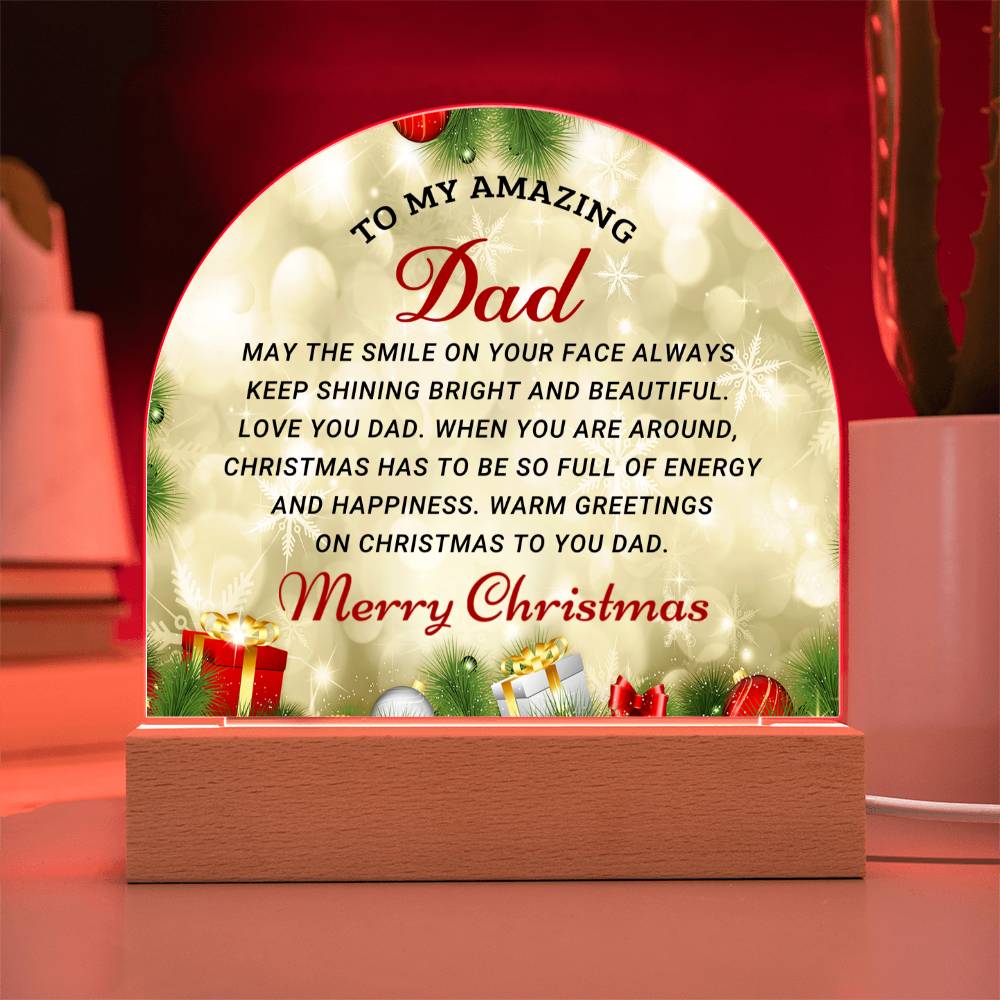 To My Amazing Dad-  Christmas gift For Dad- Acrylic Dome Plaque