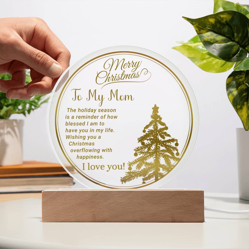 Merry Christmas to My Mom- Christmas gift for Mother- Acrylic Circle  Plaque