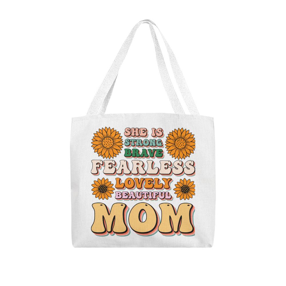 Classic Tote Bag,Beautiful Mom Message, Unique Gift for Mom, Mother's Day gift