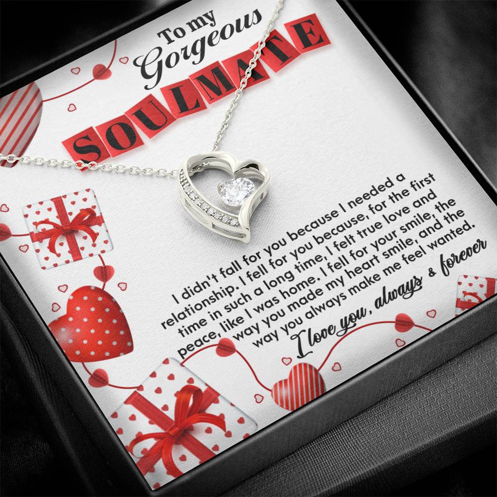 I Felt For Your True Love- Special Gift For Special  Soulmate