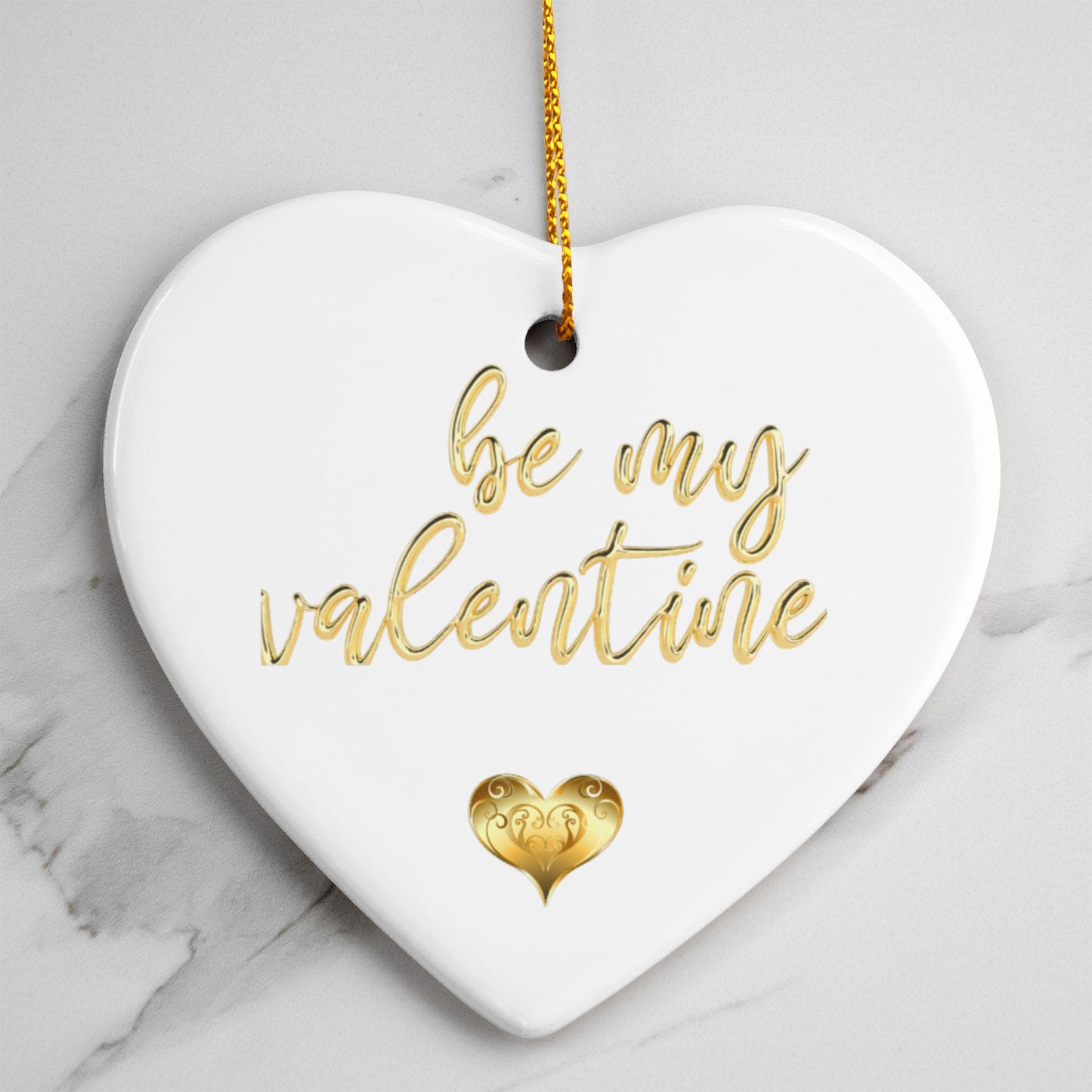 Be My Valentine Ceramic Ornament – Elegant Gold Lettering Keepsake for Valentine's Day