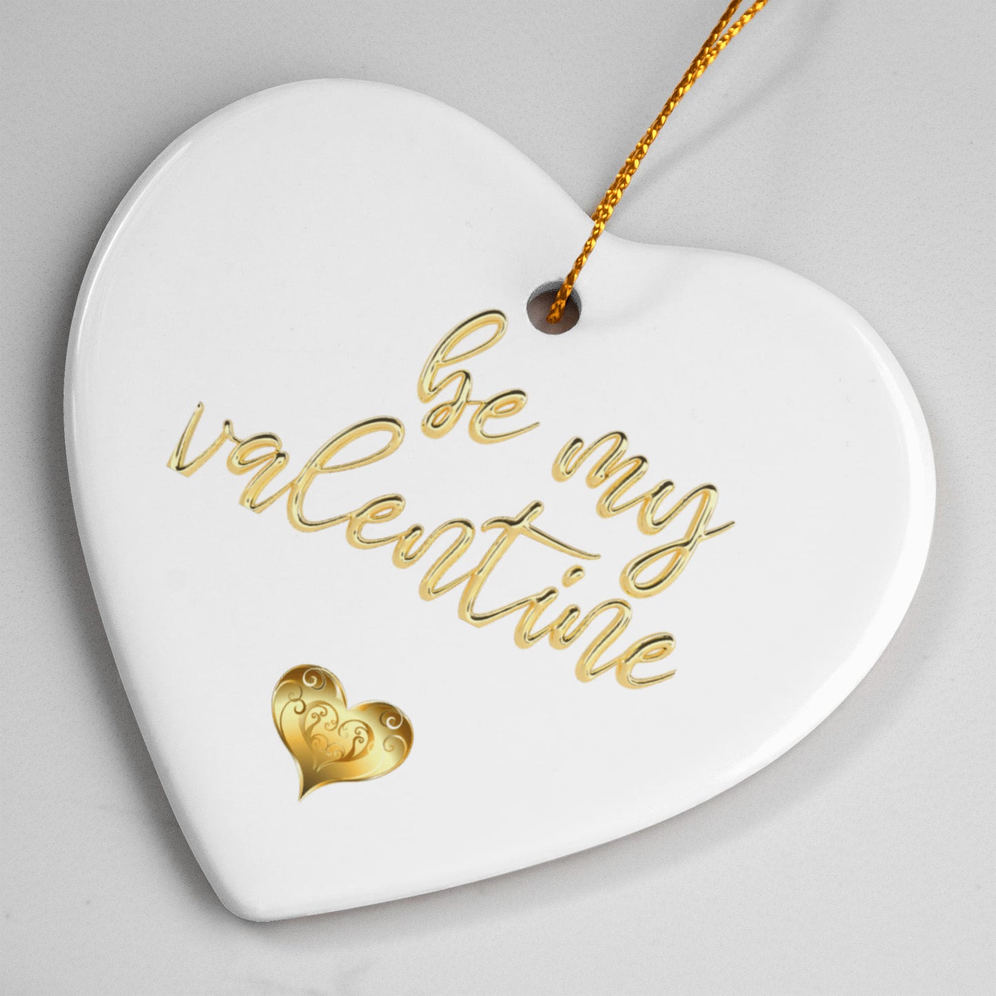 Be My Valentine Ceramic Ornament – Elegant Gold Lettering Keepsake for Valentine's Day