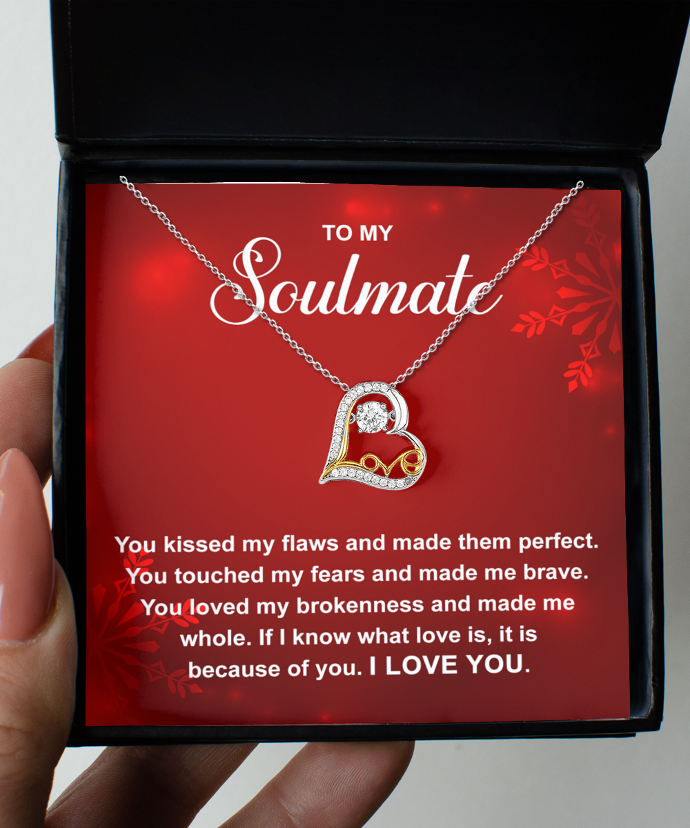 You Made Me Perfect- Gift For Soulmate