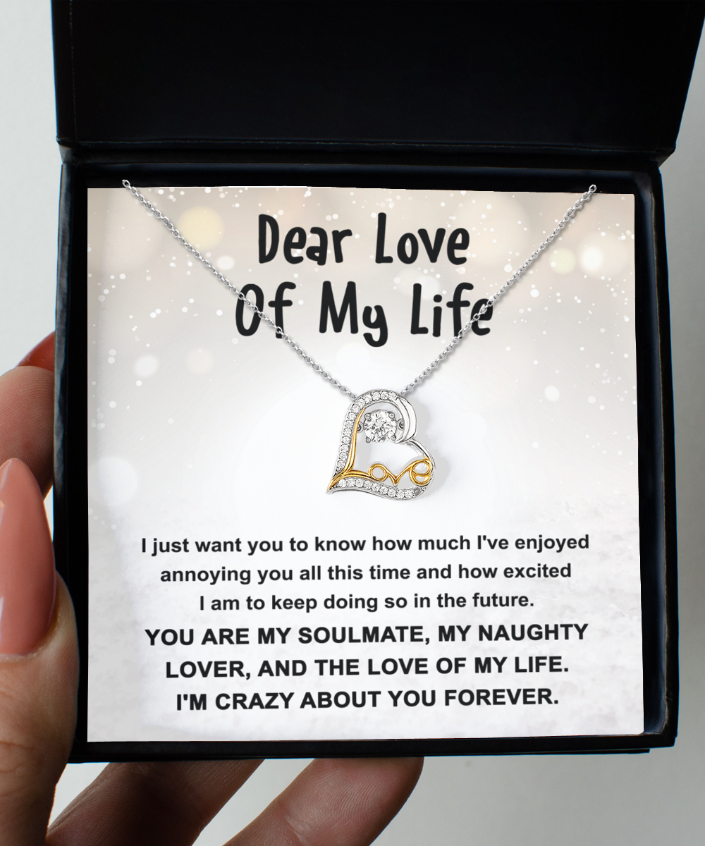 Dear Love Of My Life- Gift For Soulmate